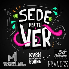 KVSH, Breno Rocha Feat. NoOne - Sede Pra Te Ver (Marcello Cavallero & FRANCCZ Bootleg Mix)FREE