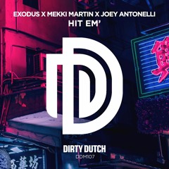 Exodus x Mekki Martin x Joey Antonelli - Hit Em’ (Original Mix) [DDM107]