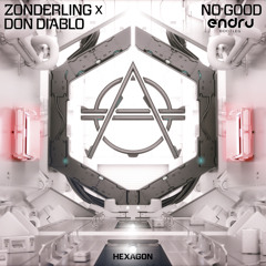 Zonderling x Don Diablo - No Good (Endru bootleg)