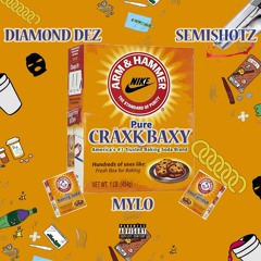Craxk Baxy - Diamond Dez x SemeShotz x Mylo