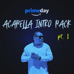 DJ Primetyme - Prime Day - Acapella Intro Pack (Part 1)