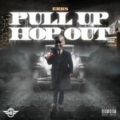 Pull Up Hop Out Freestyle