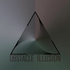 Obstacle Illusion (Original Mix)- FREE DL
