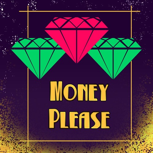 Money Please