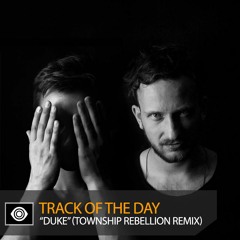 Track of the Day: Marcus Meinhardt “Duke” (Township Rebellion Remix)