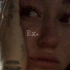 Ex (Prod by. Relevant Beats)
