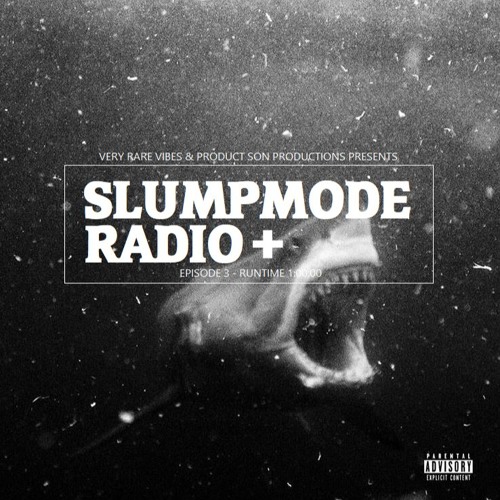 Slumpmode Radio Episode Three