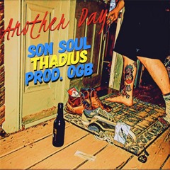 Son Soul x Thadius - Another Day (Prod. by OGB)