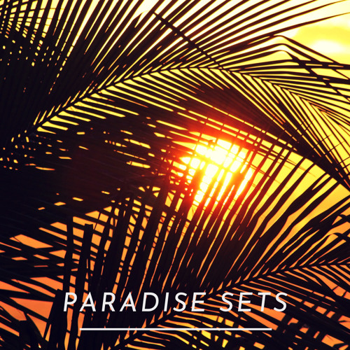 Paradise Sets