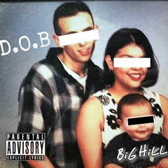 D.O.B (Prod. by EsskimoColdBeats)