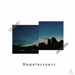 Hopelessness
