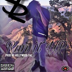 Shwaggy L - Run It Up (Prod by Hollywood Tae)