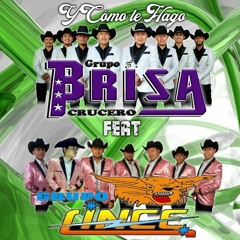 Brisa Cruzero ft Grupo Lince - Y Como Le Hago [2018]