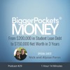 BP Money Podcast 29: From $200,000 in Student Loan Debt to $150,000 Net Worth in 3 Years
