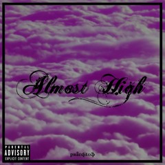 Almost High