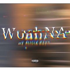 WoahNa – My Alicia Keys(Boo'd Up Remake)