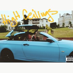 High Ceilings (Prod. ThrowedTobin)