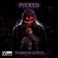 Im Fvcked - Warrior Queen (TROXJED'S RECORDS EXCLUSIVE)