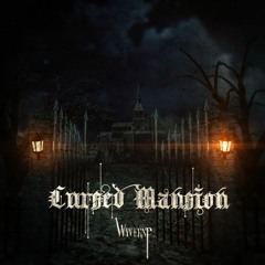 [OverRapid] Cursed Mansion