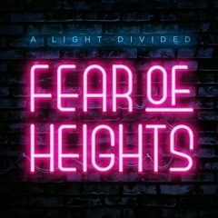 Fear Of Heights