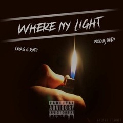 Where's My Light - (Prod by) DJ Eddy Ft. Cell G & Ratti