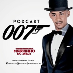 PODCAST 007 (( DJ MARKINHO DO JACA )) ORIGINAL DO BAILE DO JACA  2018 ((RUANZIN DO YTB))