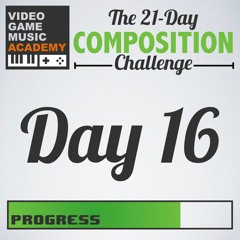 07 - 16 - 2018 Vgm Challenge Day 16