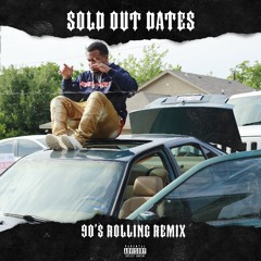 Sold Out Dates By Kolohe (90s Rolling Version)