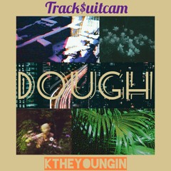 Dough - track$uitcam × ktheyoungin
