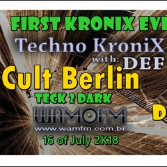 Cult Berlin  For Def Cronix Radio Show The 16th July