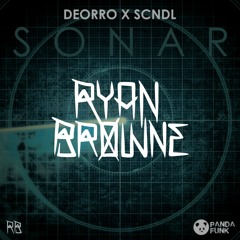 Deorro x SCNDL - Sonar (Ryan Browne Metalstyle Remix)