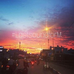 Last sound for M