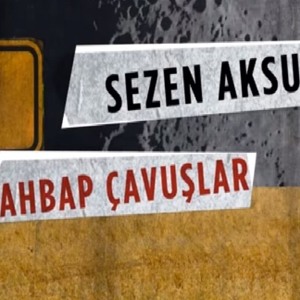 Sezen Aksu Ahbap C Avus Lar