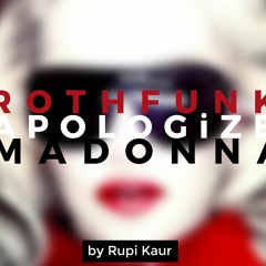 RothFunk Ft. Madonna - Apologize *FREE DOWNLOAD