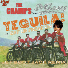 The Champs ft. Missy Elliott - Get Your Tequila On (Jet Boot Jack Remix) DOWNLOAD!