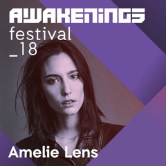 Amelie Lens @ Awakenings Festival 2018 (01-07-2018)