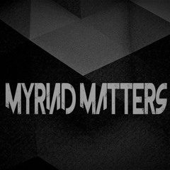 Myriad Matters - Rancid (Original Mix)