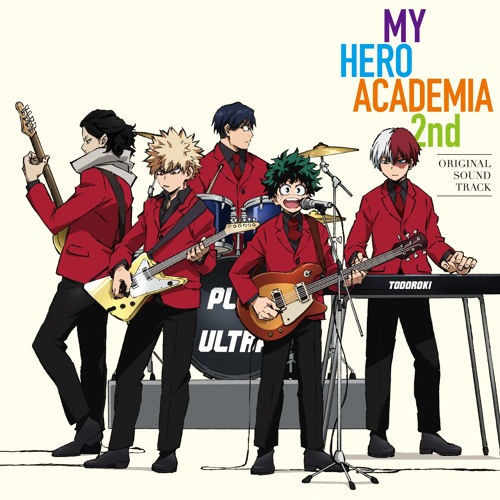 Stream Agentanimetor | Listen To Boku No Hero Academia Season 2 Ost  Playlist Online For Free On Soundcloud
