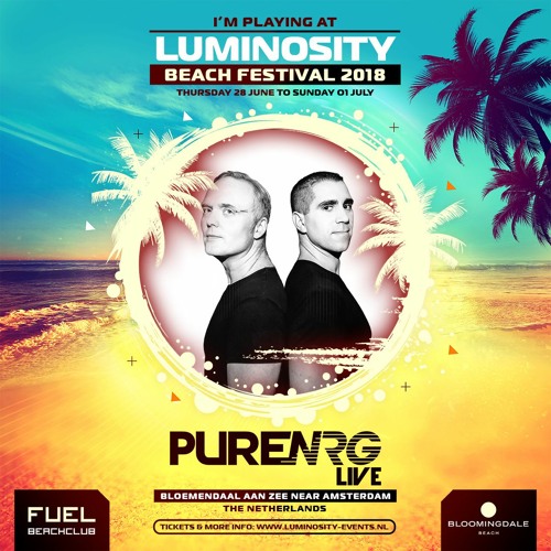 Stream PureNRG Live @ Luminosity Beach Festival 2018 by PureNRG Live