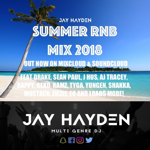 DJ Jay Hayden - Summer RnB 2018