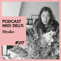 Myako The Wild Cat Podcast #197 Midi Deux