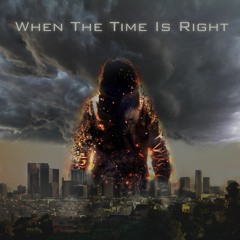 When The Time Is Right