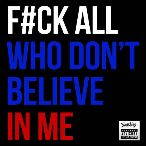 SATUROS STUDI0 - SCUMSTERS - F#ck All Who Don't Believe In Me