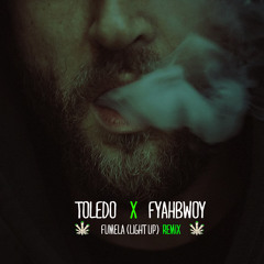 Toledo ft. Fyahbwoy - Fumela (Light Up) Remix
