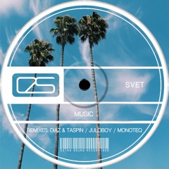 SVET - Music (Monoteq Remix) [Extra Sound Recordings]
