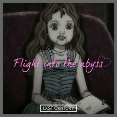FLYGHT INTO THE ABYSS