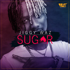 Jiggy Waz - Sugar (Prod By Keylex)