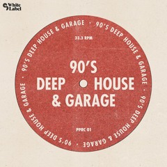 White Label - 90s Deep House And Garage - Full Demo