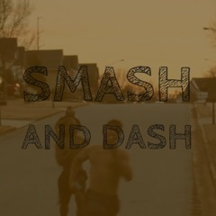 Smash N dash