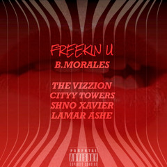 Freekin U (Feat. Shno Xavier, Cityy Towers, The Vizzion & Lamar Ashe)